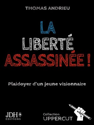 cover image of La liberté assassinée !